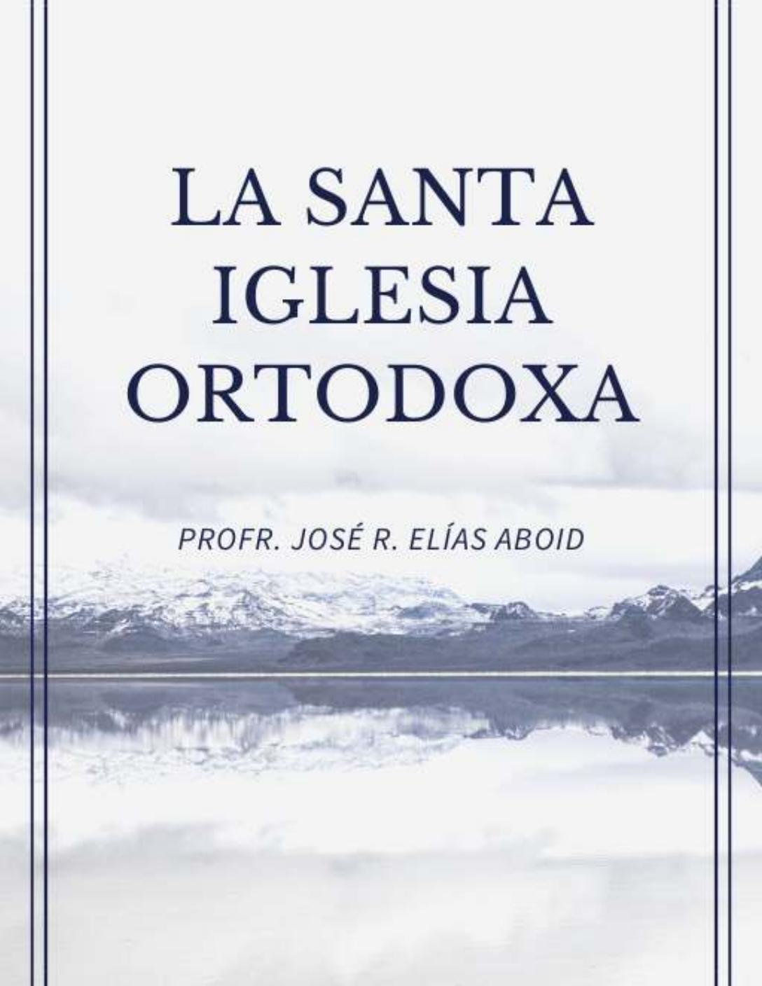 Carátula de La Santa Iglesia Ortodoxa, Auténtica Iglesia de Cristo